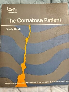 The Comatose Patient Study Guide - American Medical Association.
